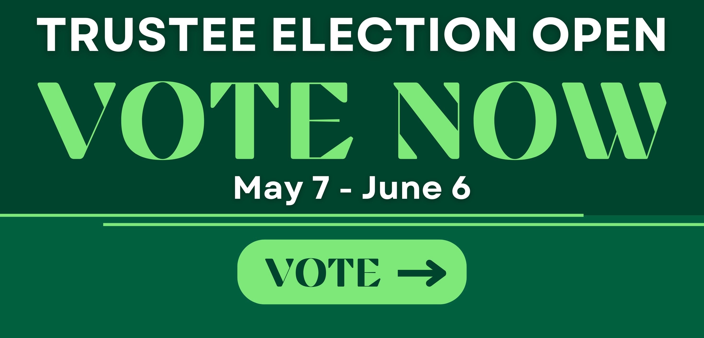 Trustee Election. Vote Now!
